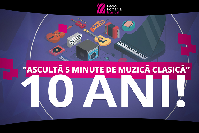 “Ascultă 5 minute de muzică clasică” – 10 ani