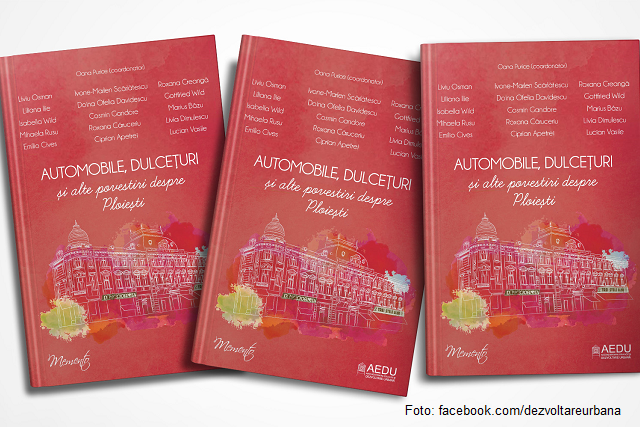 Auto, confetture e altri racconti su Ploiești, nuovo libro sul capoluogo della provincia di Prahova