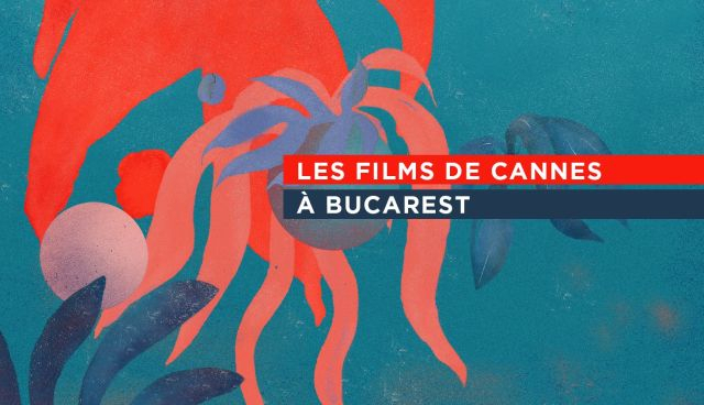 Filme de Cannes la București