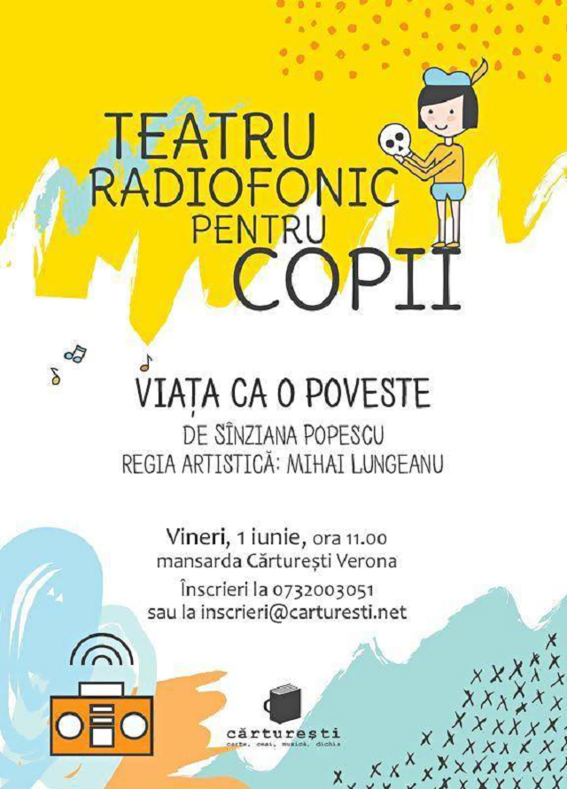 Începeţi Ziua de 1 Iunie alături de Teatrul Naţional Radiofonic pentru copii!