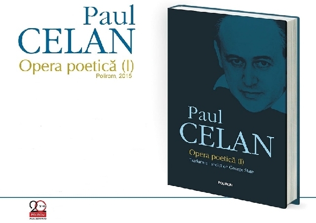 Paul Celan: Lyrik-Gesamtwerkausgabe in neuer rumänischer Übersetzung