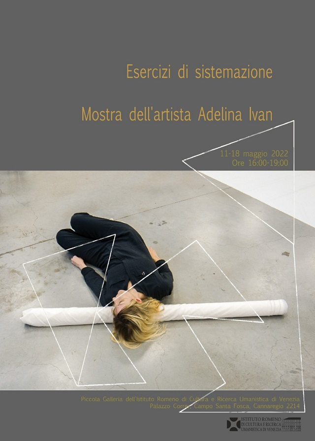 “Esercizi di sistemazione” di Adelina Ivan, in mostra a Venezia