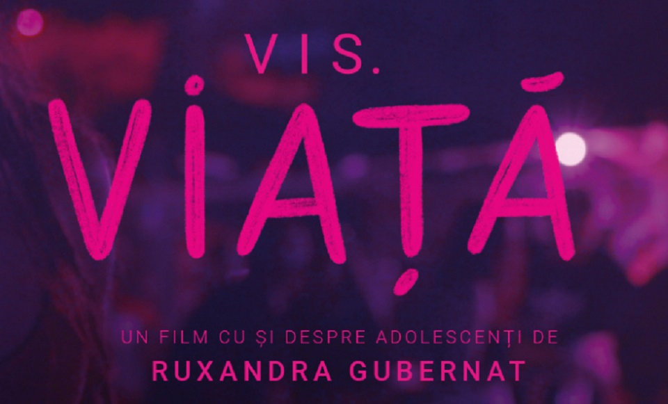 Documentarul „Vis.Viață”, în cinematografe